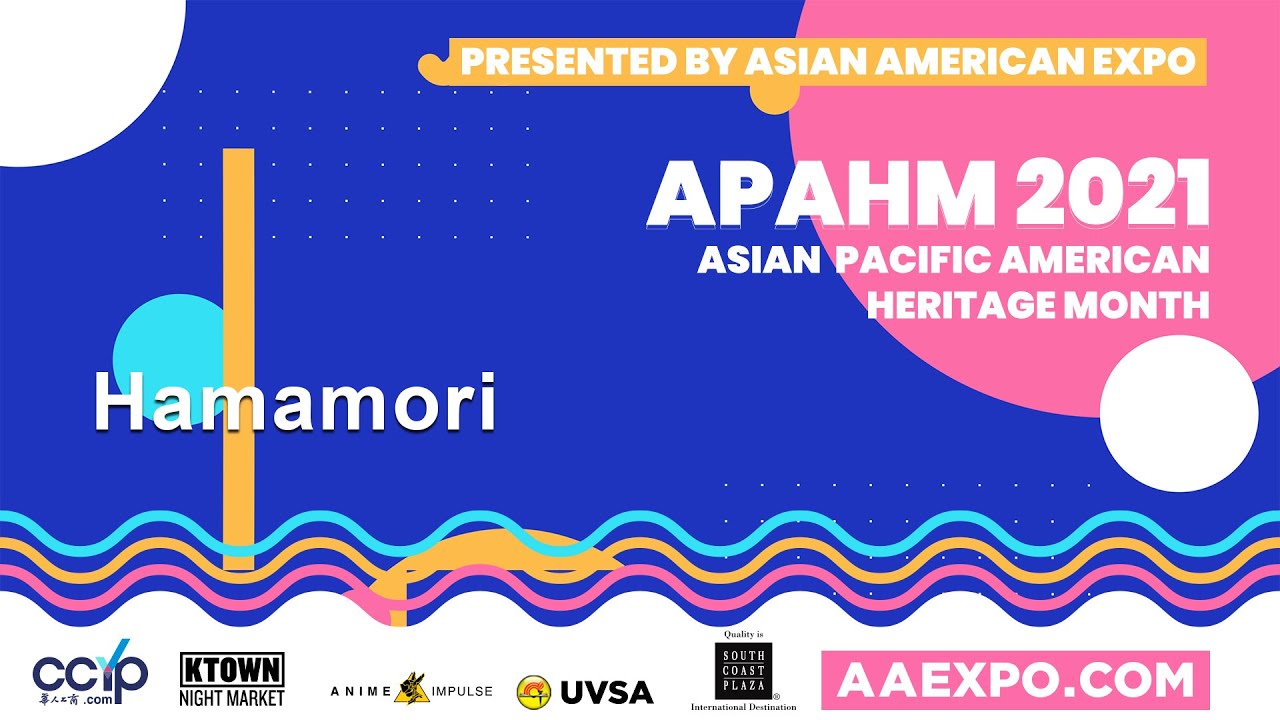 HAMAMORI | Asian Pacific American Heritage Month