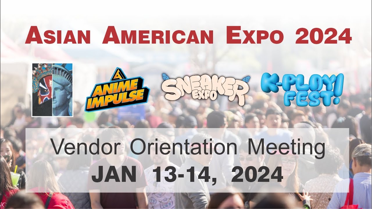 【活動】Asian American Expo 2024 Vendor Orientation Meeting