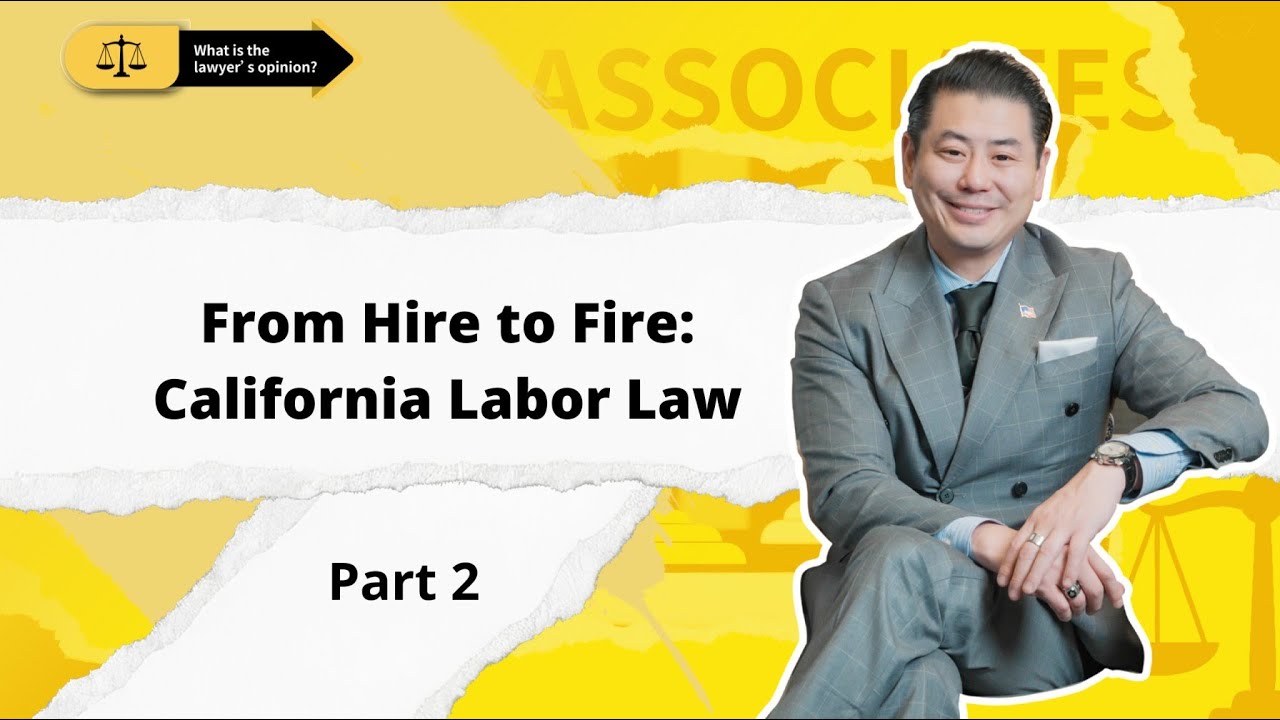 【律師怎麼說？】從入職到解雇：資深出庭律師鄭博仁詳解加州勞動法 (下集)【英文】